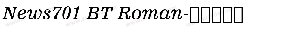News701 BT Roman字体转换